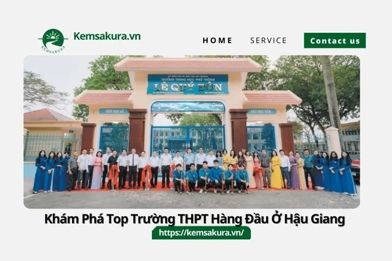 Khám Phá Top Trường THPT Hàng Đầu Ở Hậu Giang
