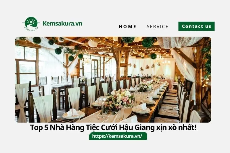 Top 5 Nhà Hàng Tiệc Cưới Hậu Giang xịn xò nhất!