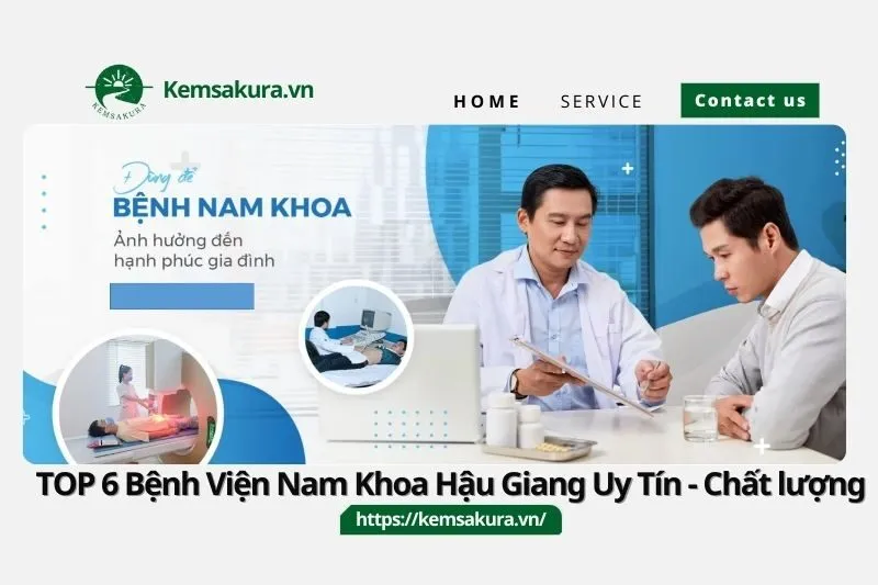 TOP 6 Bệnh Viện Nam Khoa Hậu Giang Uy Tín - Chất lượng